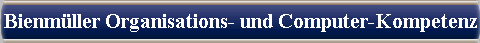  Bienmller Organisations- und Computer-Kompetenz 